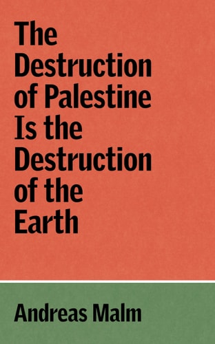 The Destruction of Palestine Is...