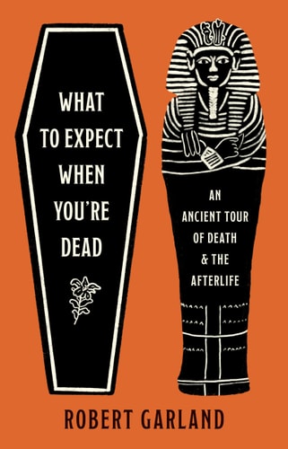 What to Expect When You're Dead...