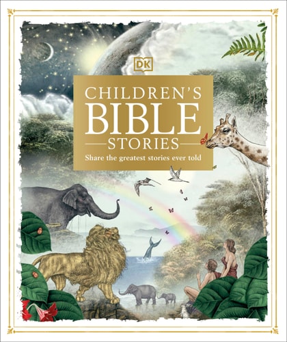 Children's Bible Stories (DK Bibles and Bible Guides)