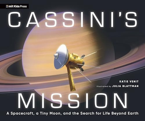 Cassini's Mission: a Spacecraft, a Tiny Moon, and the Search for Life Beyond Earth