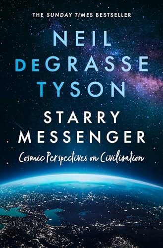 Starry Messenger: Cosmic Perspectives on Civilization