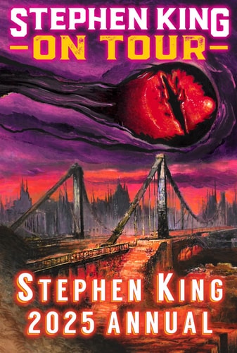 2025 Stephen King Annual: Stephen King On Tour