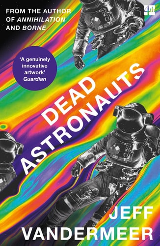 Dead Astronauts: A Novel