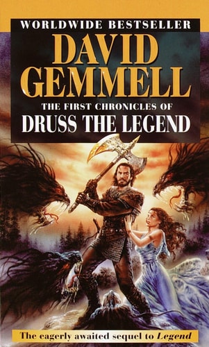 First Chronicles of Druss the Legend...