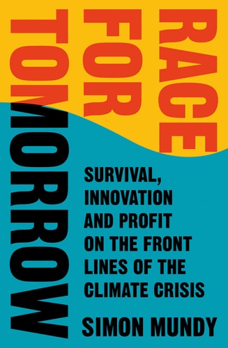 Race for Tomorrow: A Journey Through the Front Lines of the Climate Fight