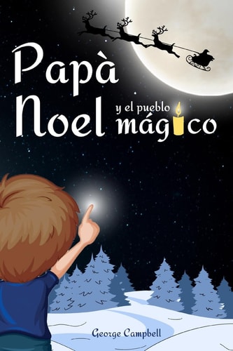 Papa Noel y el Pueblo Magico