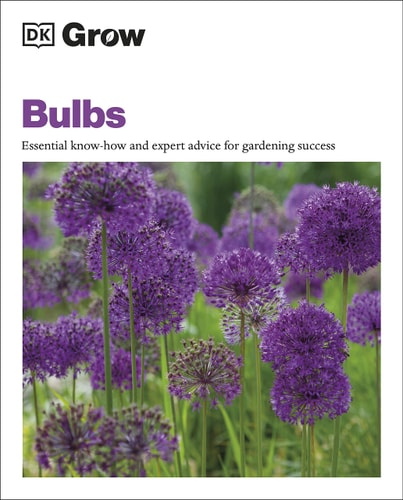 Grow Low Maintenance: Essential Know-how And Expert Advice For Gardening Success (DK Grow)