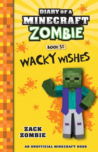 Diary of a Minecraft Zombie Book 35: Wacky Wishes