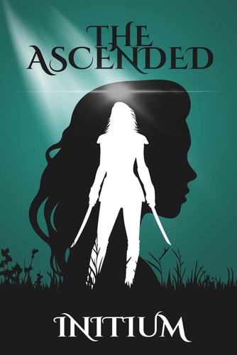 The Ascended: Initium