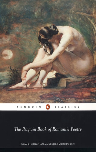 The Penguin Book of Romantic Poetry...