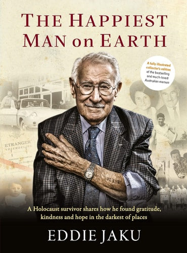 The Happiest Man on Earth: The Beautiful Life of an Auschwitz Survivor