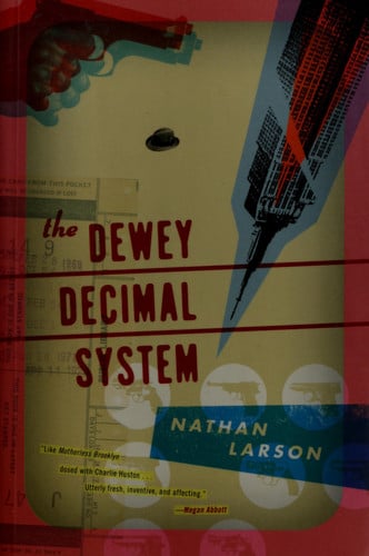 The Dewey Decimal System A Novel