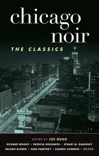 Chicago Noir The Classics