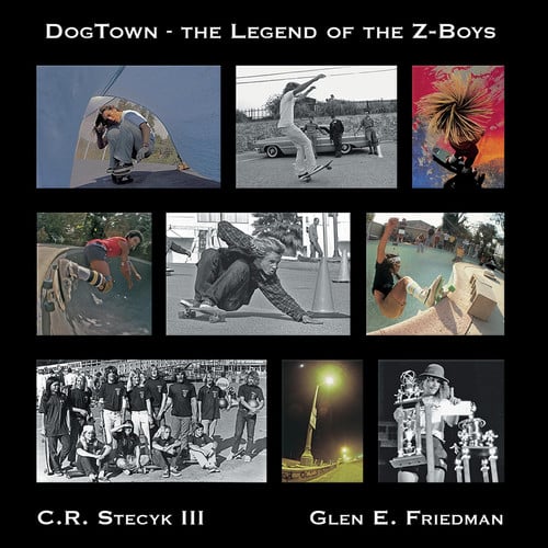 Dogtown The Legend of the Z-Boys