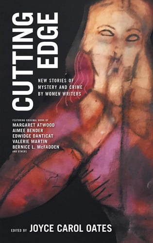 Cutting Edge New Stories of Mystery and Crime by Women Writers