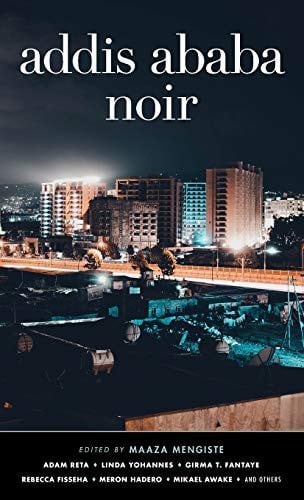 Addis Ababa Noir