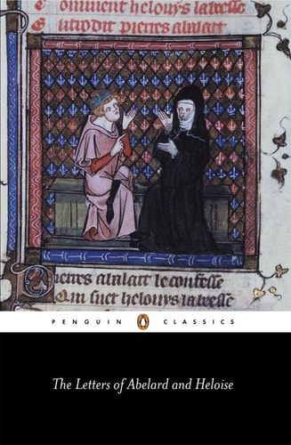 The Letters of Abelard and Heloise...