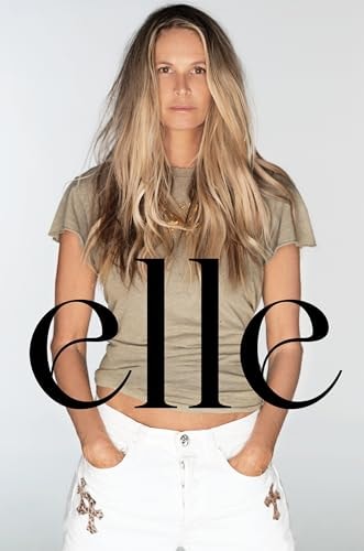 elle: Life, Lessons, and Learning to Trust Yourself