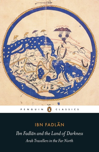 Ibn Fadlan and the Land of Darkness...