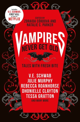 Vampires Never Get Old: Tales with Fresh Bite (Untold Legends, 1)