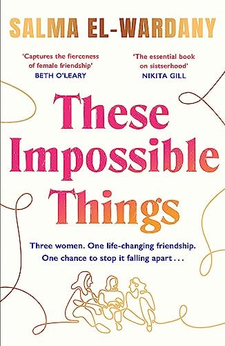 These Impossible Things: A Novel