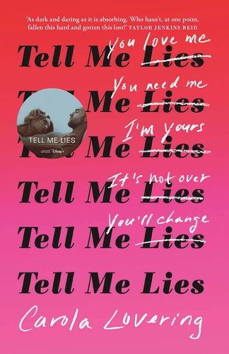 Tell Me Lies: A Novel