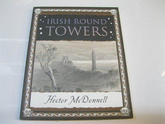 The Ecclesiastical Architecture of Ireland, Anterior to the Anglo-Norman Invasion; Comprising an Essay on the Origin and Uses of the Round Towers of ... Medal and Prize of the Royal Irish Academy