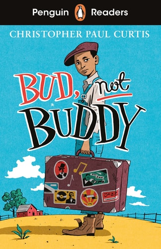 Bud, Not Buddy: (Newbery Medal Winner)