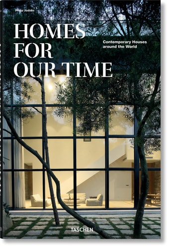 Homes for Our Time: Contemporary Houses Around the World / Zeitgenossische Hauser aus aller Welt / Maisons contemporaines autour du monde