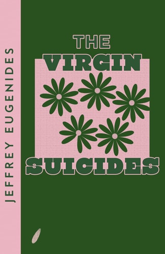 The Virgin Suicides: A Novel (Picador Modern Classics, 2)