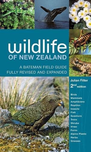 Wildlife of New Zealand: A Field Guide Fully Revised and Expanded