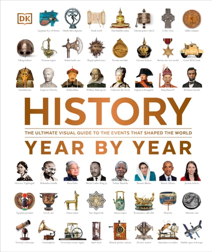 History Year by Year: The History of the World, from the Stone Age to the Digital Age (DK Children's Year by Year)