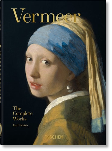 Vermeer. The Complete Works. 45th...
