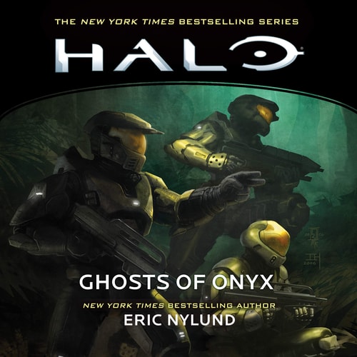 Halo: Ghosts of Onyx: The Halo Series, book 4 (Halo Series, 4)