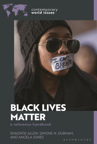 Black Lives Matter: A Reference Handbook (Contemporary World Issues)