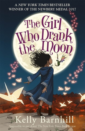 The Girl Who Drank the Moon (Winner of the 2017 Newbery Medal)