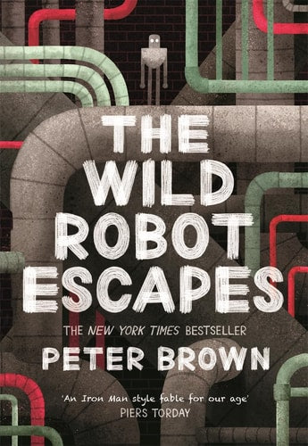 The Wild Robot Escapes (The Wild Robot, 2)