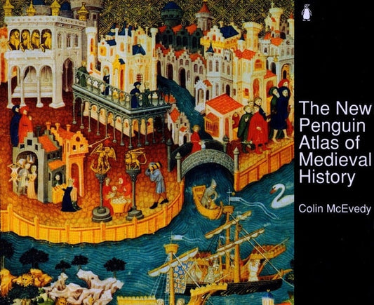 The New Penguin Atlas of Medieval...