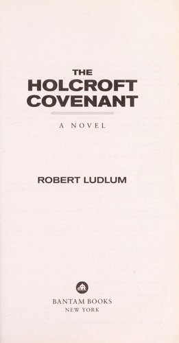 The Holcroft Covenant: A Novel
