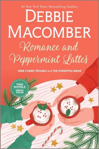 Romance and Peppermint Lattes A Novel