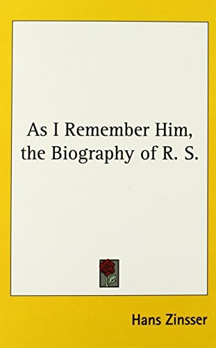 As I Remember Him, the Biography of R. S.