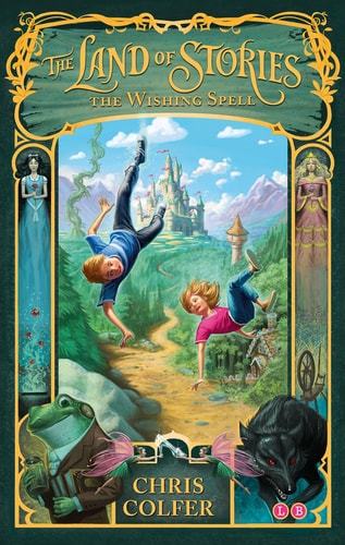 The Wishing Spell (The Land of Stories, 1)