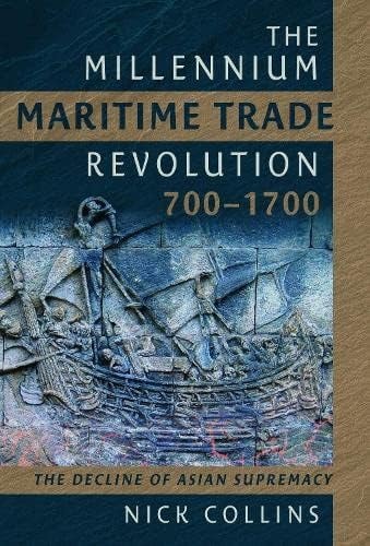 The Millennium Maritime Trade Revolution,...