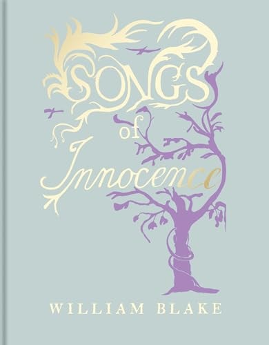William Blake's Songs of Innocence...