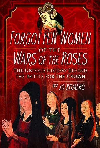 Forgotten Women of the Wars of the...