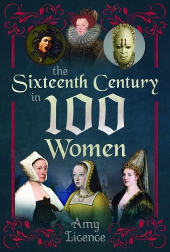 The Sixteenth Century in 100 Women...
