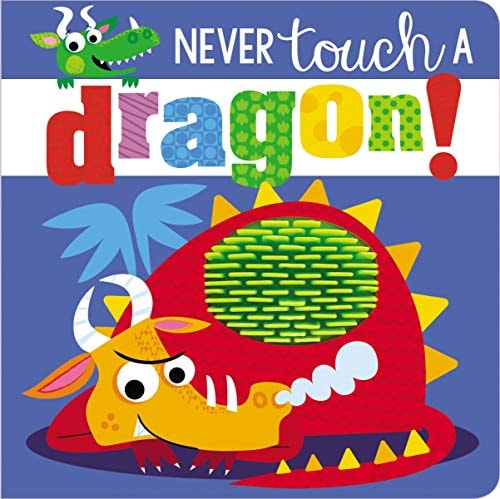 Never Touch a Dragon