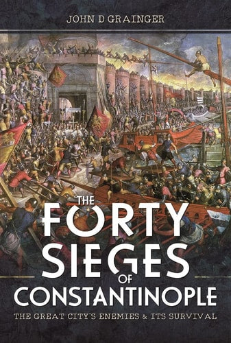 The Forty Sieges of Constantinople...
