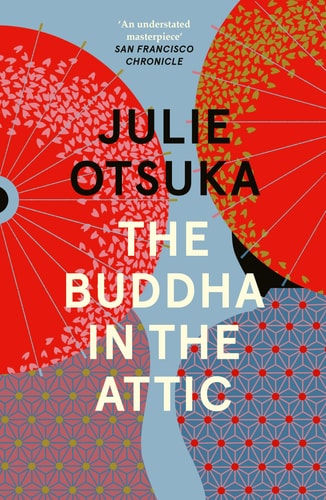The Buddha in the Attic (Pen/Faulkner Award - Fiction)