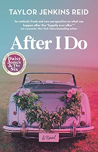 After I Do: A Novel